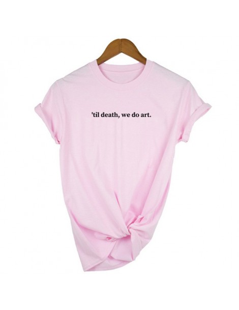 T-Shirts Til Death We Do Art T-shirt Cool Casual Tumblr Grunge Tee White Graphic Street Style Wear Cool Girl Women Fashion Fu...