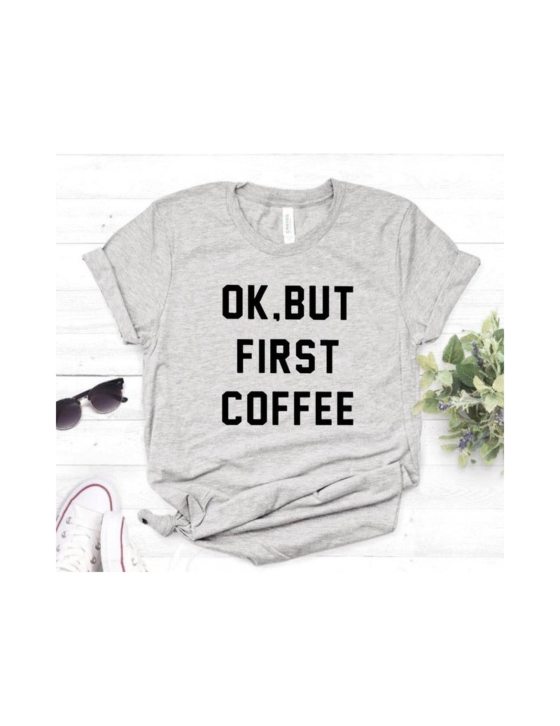 OK BUT FIRST COFFEE Letters Print Women Tshirt Cotton Casual Funny t Shirt For Lady Girl Top Tees Hipster Drop Ship SB-17 - ...
