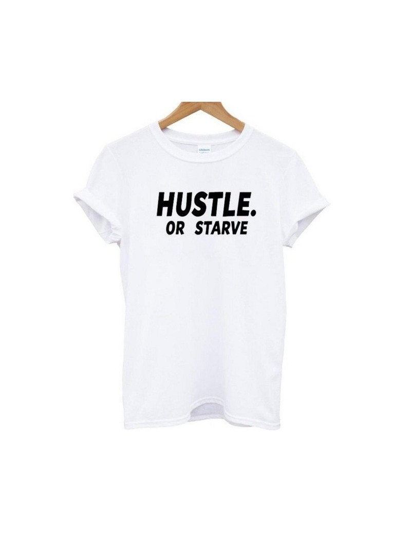 HUSTLE OR STARVE Letters Print Women tshirt Cotton Casual Funny t shirt For Lady Top Tee Hipster Drop Ship Z-796 - White - 4...