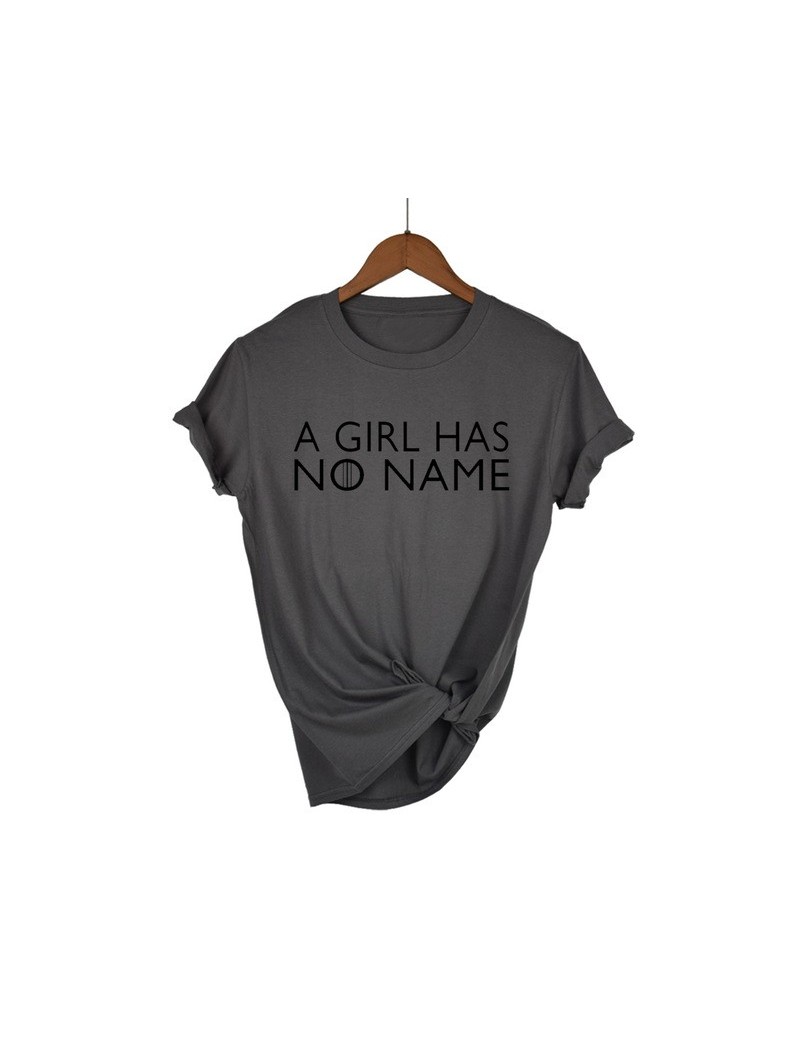 Women T-shirts Summer 2019 Game Of Thrones Shirt A Girl Has No Name Funny Casual O Neck T Shirt Female Tee Tops Tshirts Clot...