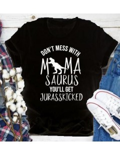 T-Shirts Don't Mess with MamaSaurus You'll Get Jurasskicked T-Shirt Mom Life Dinosaur Slogan Grunge Tee Mom gift Party Vintag...