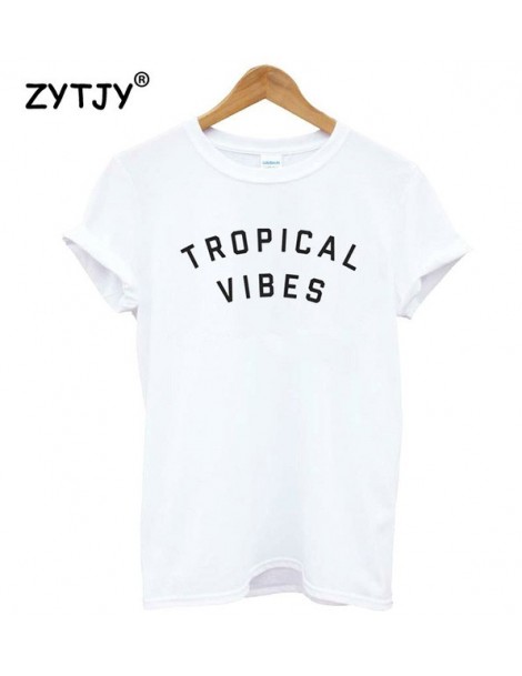 T-Shirts TROPICAL VIBES Letters Print Women T shirt Casual Cotton Hipster Shirt For Lady Funny Top Tee White Gray Black Drop ...