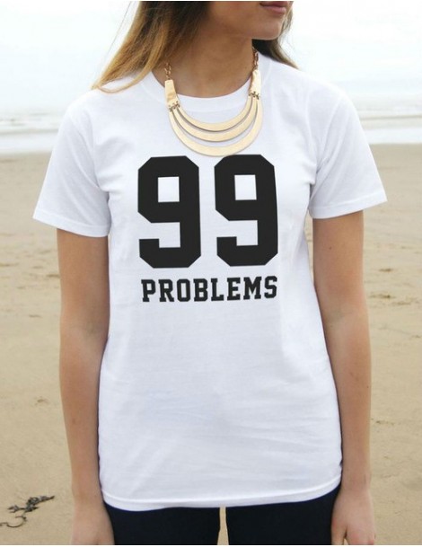 T-Shirts 99 Problems Letters Print Women T shirt Cotton Casual Funny Shirt For Lady White Black Top Tee Harajuku Hipster ZT20...