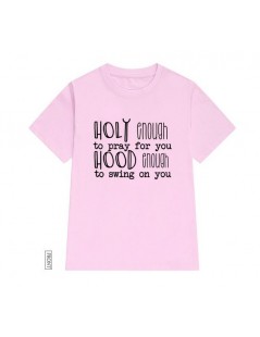 T-Shirts Holy Enough to Pray for you Women tshirt Cotton Casual Funny t shirt Lady Yong Girl Top Tee Drop Ship S-580 - Pink -...