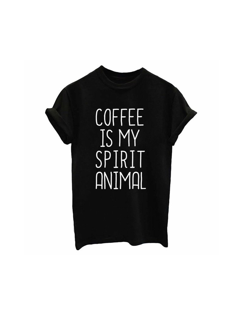 coffee is my spirit animal Print Women tshirt Cotton Casual Funny t shirts For Lady Top Tee Hipster Drop Ship Tumblr SB-23 -...