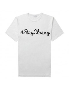 T-Shirts Stay Classy Slogan Letters Print Women t shirt Cotton Casual Funny tshirts For Lady Top Tee Hipster Drop Ship Z-510 ...