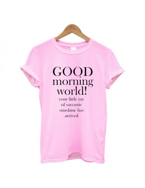 T-Shirts Women T Shirt Good Morning World T-shirt Unisex Adult Funny Sayings Sarcastic Quote Print Tee Summer Fashion - P1406...